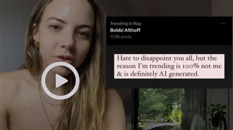 bobbialthoff leaked|Bobbi Althoff Breaks Silence On Deepfake AI Nude Leak